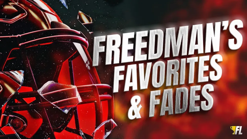 Freedman's Favorites and Fades For Week 1 Fantasy Football